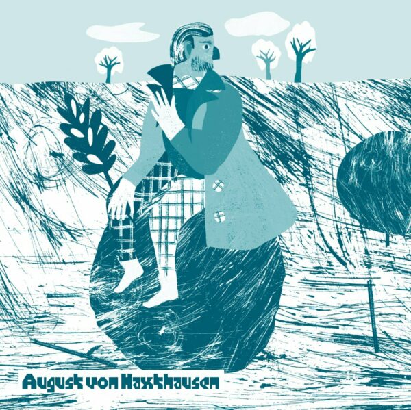 August von Haxthausen | Illustration: Nina Kaun